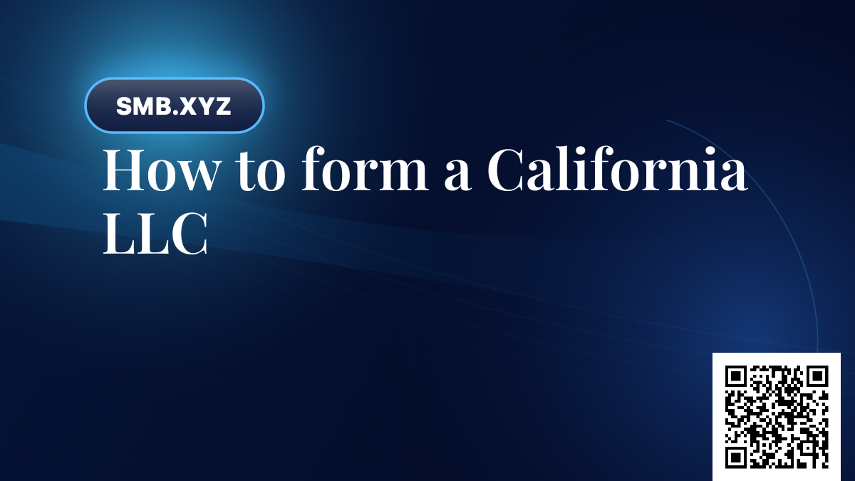 How to form a California LLC