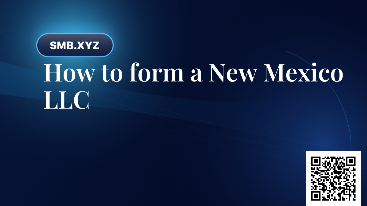 How to form a New Mexico LLC