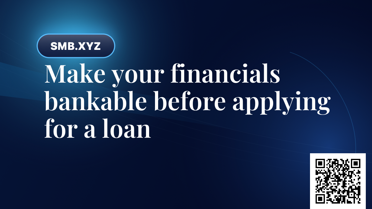 Make your financials bankable before applying for a loan
