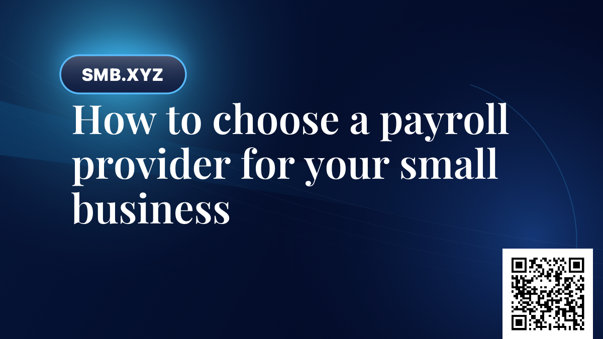How to choose a payroll provider for your small business